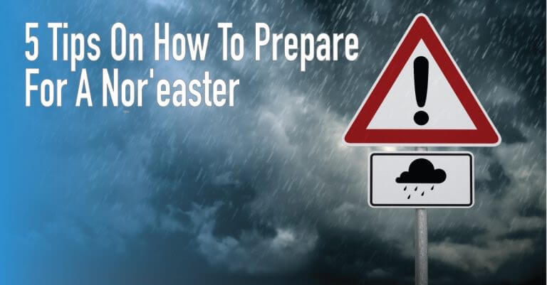 Warning sign of Nor'easter.Copy overlayed on image; "5 Tips on How To Prepare For A Nor'easter"